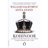 Kohinoor - William Dalrymple, Anita Anand, editura Omnium