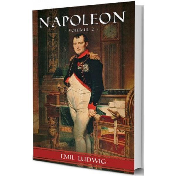 Napoleon vol.2 - emil ludwig, editura paul editions