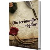 Din scrinurile regilor - Eugen Teodoru, editura Paul Editions