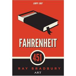 Fahrenheit 451 - Ray Bradbury, editura Grupul Editorial Art