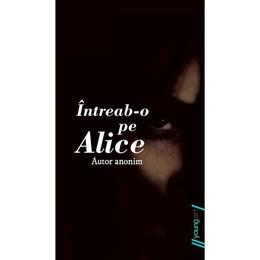 Intreab-o pe alice, editura grupul editorial art