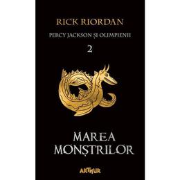 Percy Jackson si Olimpienii Vol. 2: Marea monstrilor - Rick Riordan, editura Grupul Editorial Art