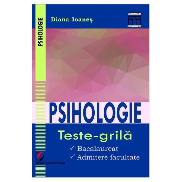 Psihologie. TestE-Grila - Diana Ioanes