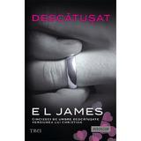 Descatusat - E.L. James, editura Trei