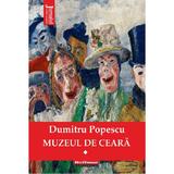 Muzeul de ceara vol.2 - Dumitru Popescu