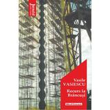 Recurs la Brancusi - Vasile Vasiescu, editura Hoffman