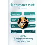 Indrumarea vietii - dr. Fr. W. Forster, editura Agapis