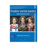 Pregatire Sportiva Teoretica Cls 11 - Adrian Dragnea, editura Cd Press