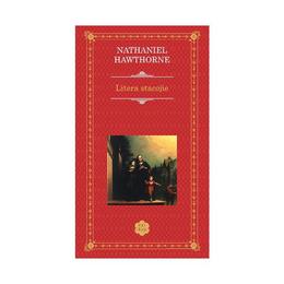 Litera stacojie - nathaniel hawthorne, editura rao