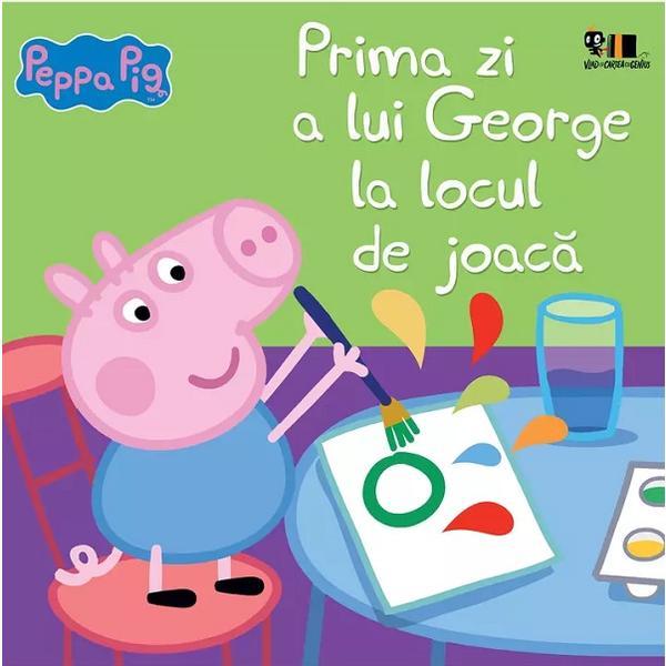 Peppa Pig. Prima zi a lui George la locul de joaca, editura Grupul Editorial Art