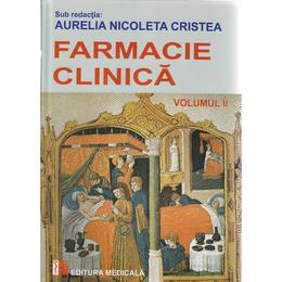 Farmacie clinica Vol. II - Aurelia Nicoleta Cristea, editura Medicala