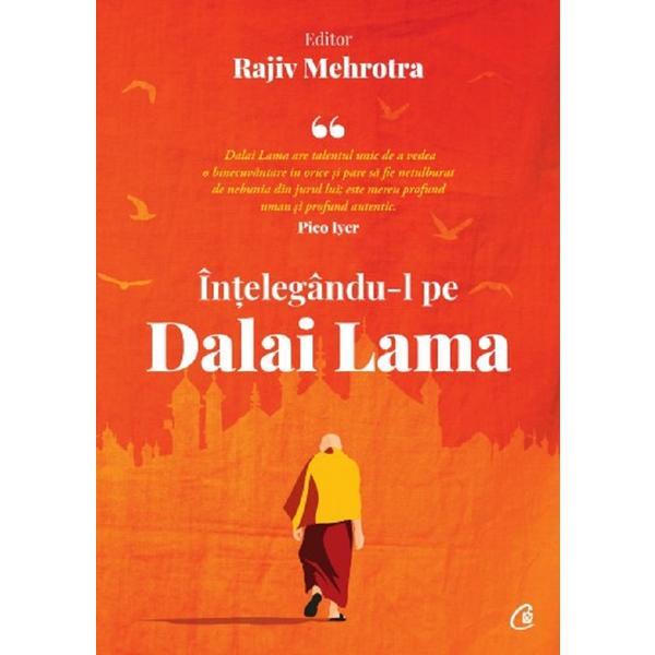 Intelegandu-l pe dalai lama - rajiv mehrotra, editura curtea veche