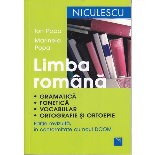 Romana - gramatica, fonetica, vocabular ed.2016 - ion popa, marinela popa, editura niculescu