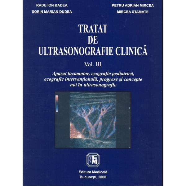 Tratat de ultrasonografie clinica vol. iii fara cd - radu i. badea, petru a. mircea, editura medicala