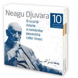 Audiobook CD 10 lectii o scurta istorie a romanilor povestita celor tineri - Neagu Djuvara, editura Humanitas