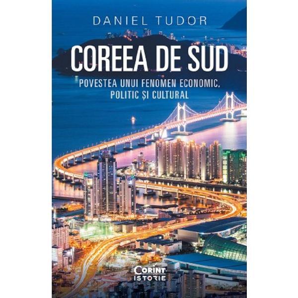 Nedefinit Coreea de sud. povestea unui fenomen economic, politic si cultural - daniel tudor