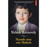 Numele meu este Mahtob - Mahtob Mahmoody, editura Polirom