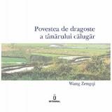 Povestea de dragoste a tanarului calugar - Wang Zengqi, editura Integral