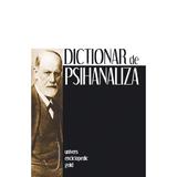 Dictionar de psihanaliza - Larousse, editura Univers Enciclopedic