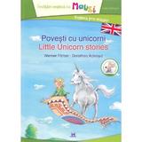 Povesti Cu Unicorni. Little Unicorn Stories (invatam Engleza Cu Mausi)