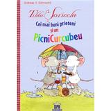 Tilda Soricela. Cei Mai Buni Prieteni Si Un Picnicurcubeu - Andreas H. Schmachtl