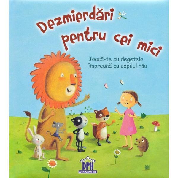 Dezmierdari pentru cei mici, editura Didactica Publishing House