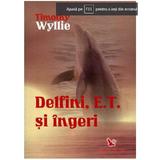Delfini, e.t. si ingeri - Timothy Wyllie, editura For You