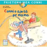 Connie o ajuta pe mama - Liane Schneider, editura Casa