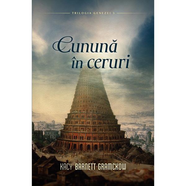 Cununa in ceruri - kacy barnett-gramckow, editura casa cartii