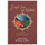 Lungul drum spre libertate - Michael Phillips, editura Casa Cartii