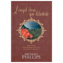Lungul drum spre libertate - michael phillips, editura casa cartii