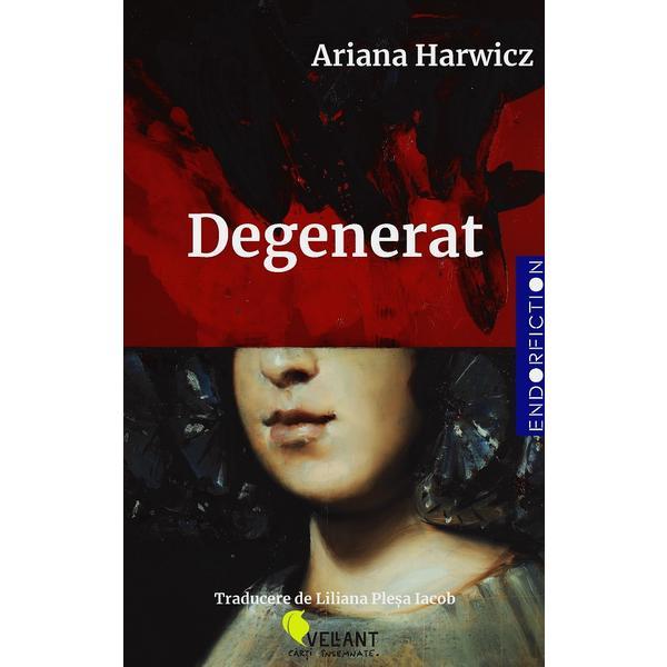 Degenerat - ariana harwicz