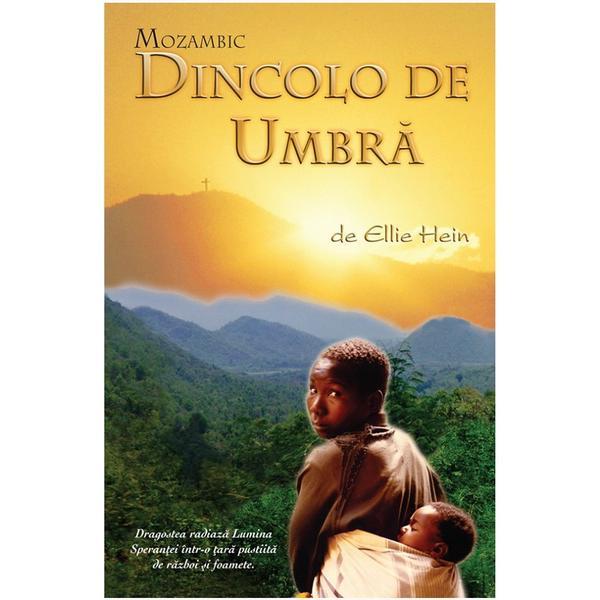 Mozambic, dincolo de umbra - ellie hein