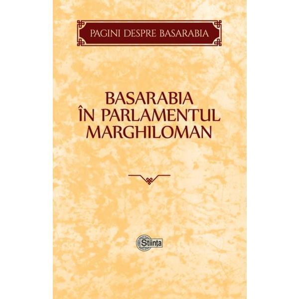 Basarabia in parlamentul marghiloman, editura stiinta