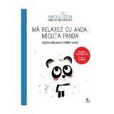 Ma Relaxez Cu Anda, Micuta Panda - Louison Nielman, Thierry Manes