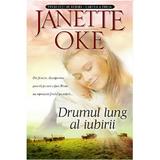 Drumul Lung Al Iubirii - Janette Oke