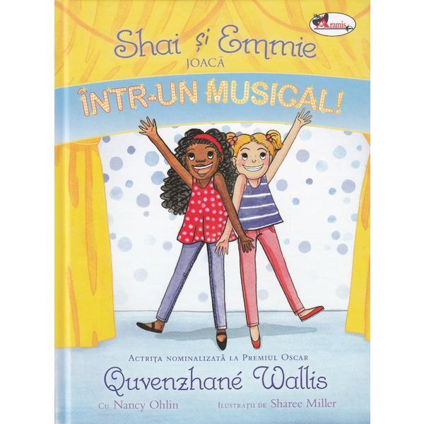 Shai si emmie joaca intr-un musical! - quvenzhane wallis, nancy ohlin