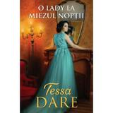 O lady la miezul noptii - Tessa Dare, editura Alma