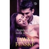 Regula celor doua intalniri - Tawna Fenske, editura Lira