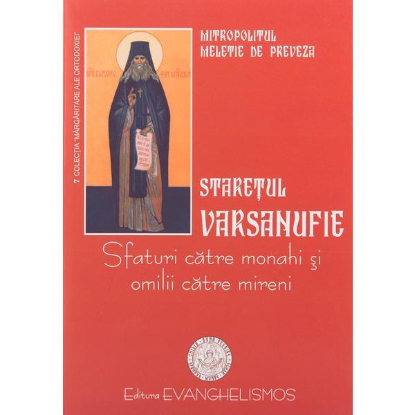 Staretul varsanufie - mitropolit de nicopole meletie, editura evanghelismos