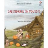 Calendarul in povesti - Adriana Monica Gheorghiu, Iulian Bogaciev, editura Aramis
