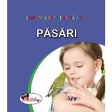 Pasari. Sunt mic si vreau sa aflu, editura Aramis