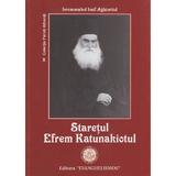 Staretul Efrem Katunakiotul - Iosif Aghioritul, editura Evanghelismos