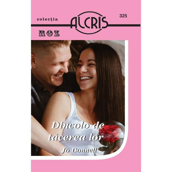Dincolo de tacerea lor - jo donnell, editura alcris