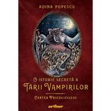 O istorie secreta a tarii vampirilor 1 - Cartea Pricoliciului - Adina Popescu