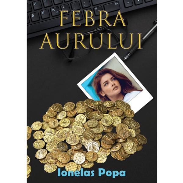 Febra aurului - ionelas popa