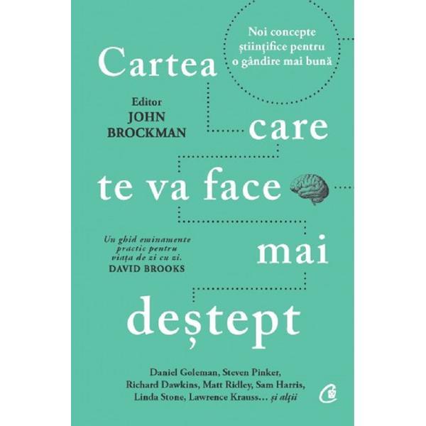 Cartea care te va face mai destept - john brockman, editura curtea veche