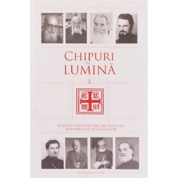 Chipuri de lumina. Vol.2, editura Cuvantul Vietii