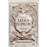 Legea lupilor - Leigh Bardugo