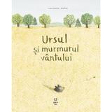 Ursul si murmurul vantului - Marianne Dubuc